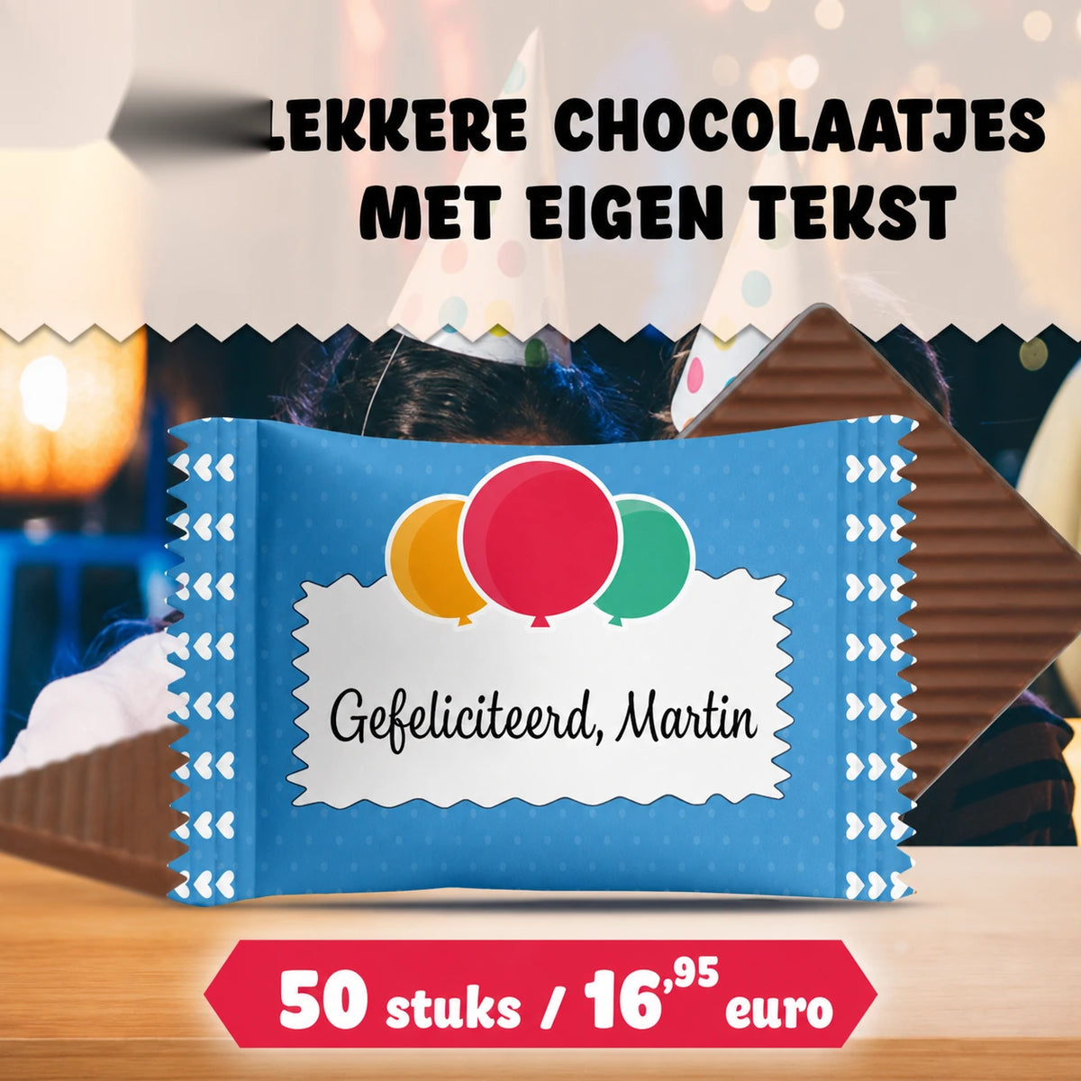 002 lekkere chocolaatjes eigen tekst NL nologo logo removed v1 opt